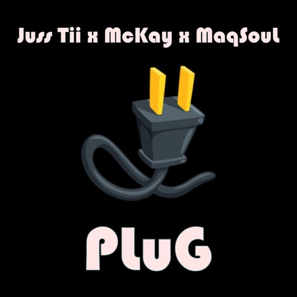 PLuG - JUSTIN JUSS feat McKay Johnson MaqSouL@071records.COM