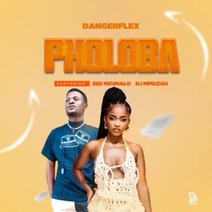 Pholoba - Zee Nxumalo & Dangerflex@071records.com