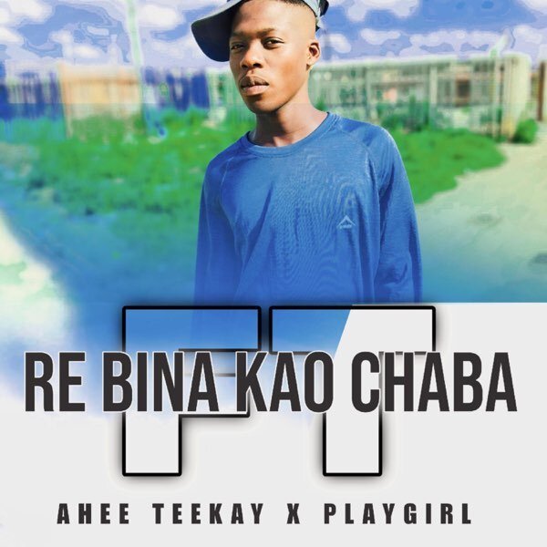 Re bina kao Chaba - Ahee Teekay feat Ltc Christly@071records.com