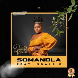 Somandla ft Sdala B@071records.com