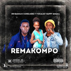 Remakompo - Dr Razolo & Mikelmike Ft Vocalist Happy Small@071records.com