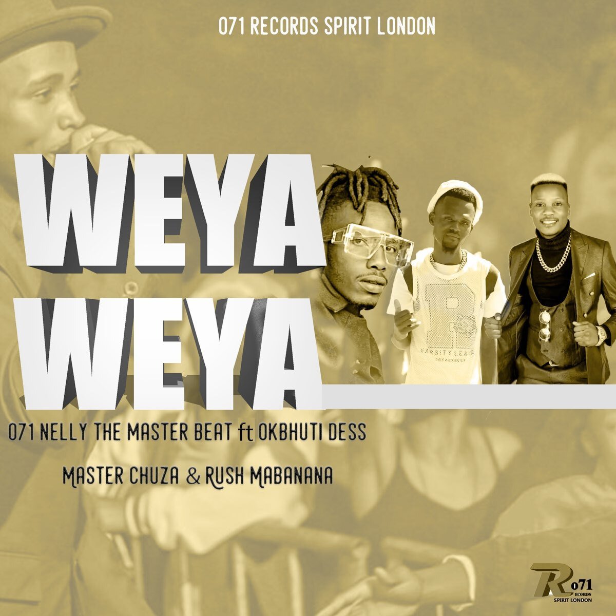 WEYA WEYA - 071 Nelly The Master beat & Okbhuti Dess Ft Master Chuza & Rush Mabanana