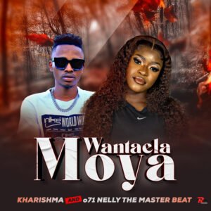 wantayela moya - Kharishma & o71 Nelly The Master Beat@071records.com