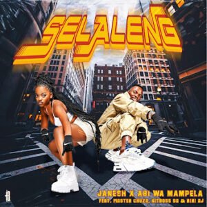 Selaleng Janesh feat Master Chuza,Hitboss SA & Riri AJ@071records.com