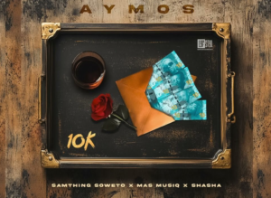 10K YeyNkomo - Aymos, Samthing Soweto & Mas Musiq Ft Sha Sha@071records.com