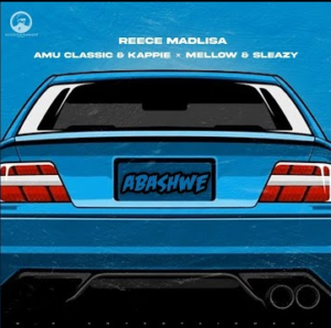 ABASHWE - Reece Madlisa feat Amu Classic Kappie,Mellow & Sleazy@071records.com