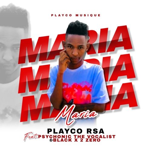 Maria - Playco RSA Ft Psychonic the Vocalist,Black & 2 Zero@071records.com