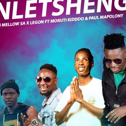 NLETSHENG - M MELLOW SA & LEGON FT MORUTI KIDDO & PAUL MAPOLONY@071RECORDS.COM