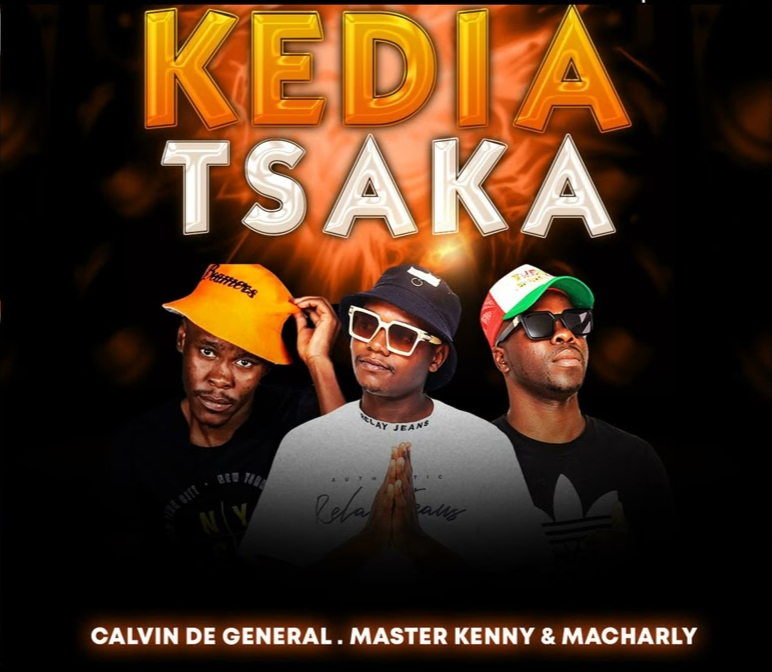 Ke Dia Tsaka - Calvin De General & Master Kenny Ft Macharly@071records.com