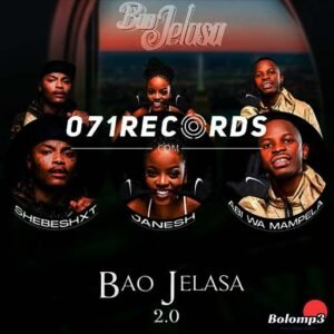 Bao Jelasa 20 - Janesh & Shebeshxt Ft Abi wa Mampela & Hitboss SA@071records.com