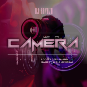 Kedi Camera - DJ Ravaza ft LooperDeepSA & Mahery Wale General@071records.com