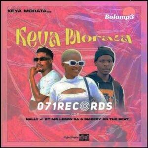 Keya Morata - Nally J feat Mr Legon & SmeezyOn The Beat@071records.com