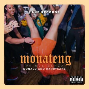 Monateng - Prince Benza,Donald & Harrycane@071records.com