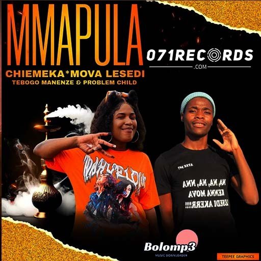 Mmapula - Chiemeka & Lesedi Ft Tebogo & Problem Child@071records.com