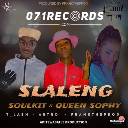 Slaleng - Soulkit & Queen Sophy ,T-lash ,Astro & Franktheprod@071records.com