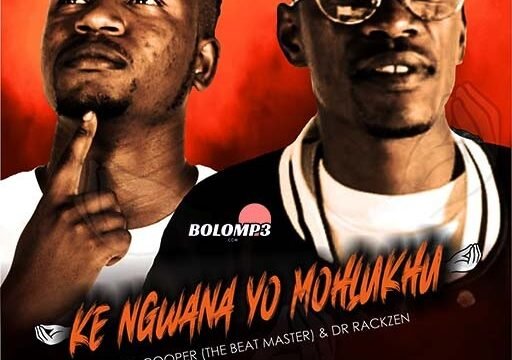 Ke Ngwana Yo Mohlukhu Dr Rackzen feat Dj Cooper The Beat Master@071records.com