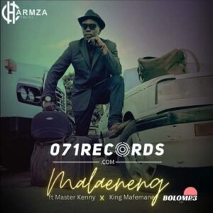 Malaeneng - Charmza The Dj ft Master Kenny & King Mafemane@071records.com