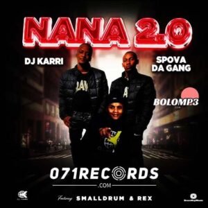 Nana 20 - Dj Karri & Spova Da Gang Remix ft SmallDrum Rex@071records.com