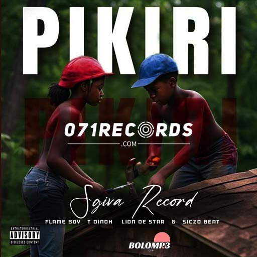 Pikiri - Sgiva Record Ft Flame Boy,T Dinoh & Lion De Star@071records.com