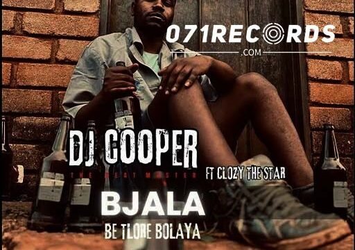 Bjala Bo Dho Re Bolaya - Dj Cooper Feat Clozzy De Star@071records.com