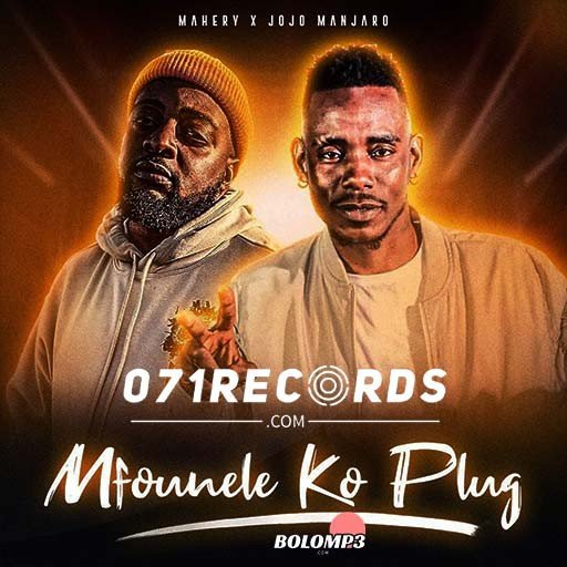 Mfonele ko plug - mahery & jojo manjaro@071records.com