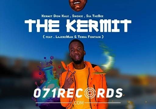 The Kermit - Kermit Don Kale & Snokie Ft Sia TheBee@071records.com