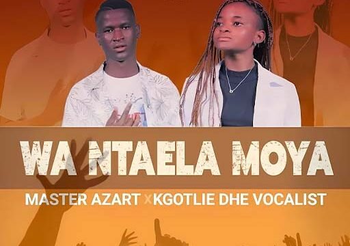 Wa Ntaela Moya - Master Azart & Kgotlie Dhe Vocalist@071records.com