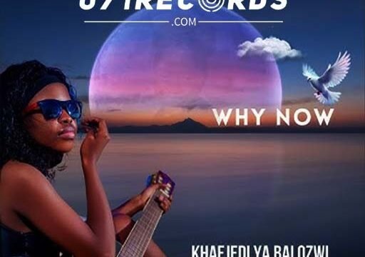 Why now - Khaejedi ya Balozwi feat Nkosi The Hustler@071records.com