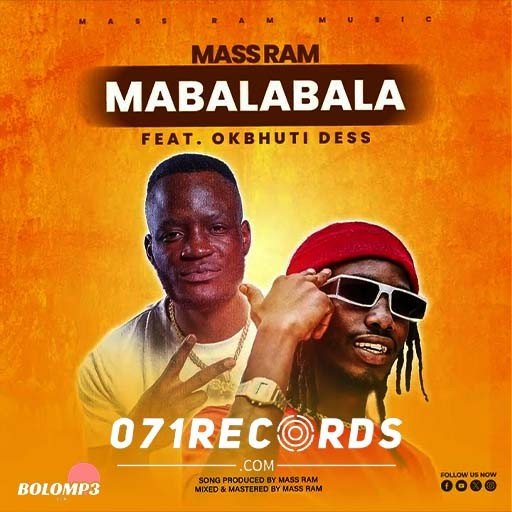 Mabalabala - Mass Ram & Okbhuti Dess@071records.com