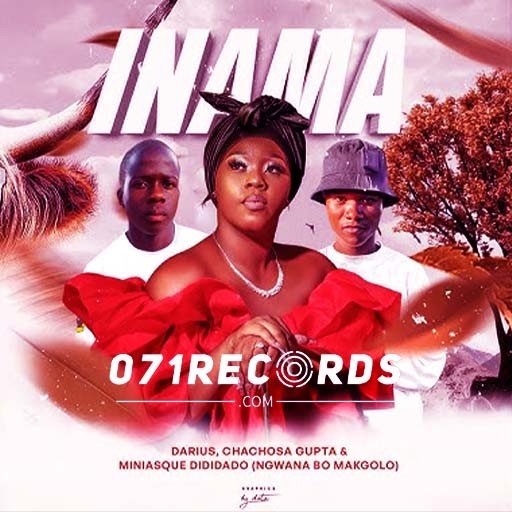 Inama - Miniasque Dididado & Darius Ft chachosa Gupta@071records.com