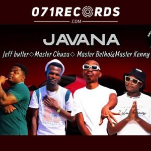 Javana - Jeff Butler & Master Chuza Ft Master Betho & Master Kenny@071records.com