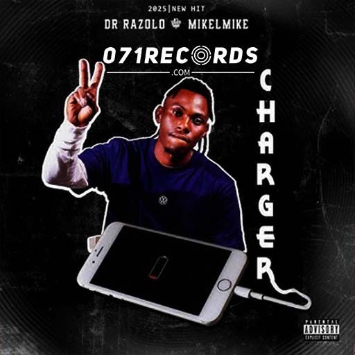 Charger - Razolo & Mikelmike@071records.com