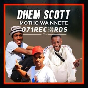 Motho Wa Nnete (45) - Dhem Scott@071records.com
