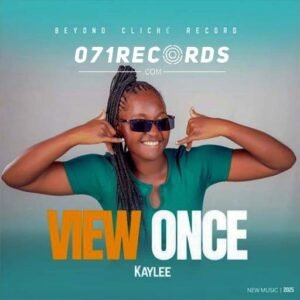 View Once - Kaylee@071records.com
