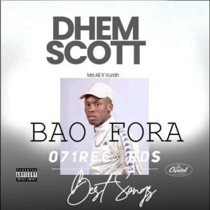 Bao fora - Dhem Scott@071records.com