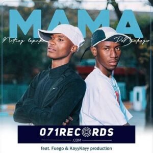 Mama - De Niakeyz feat Fuego & KayyKayy Production@071records.com