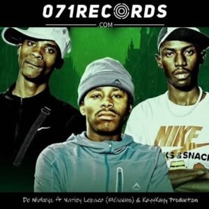 Wang jikela - De Niakeyz ft Natiey Lepaka (Mchacho) & KayyKayy Production@071records.com