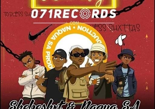 O Chaba Mang - Shebeshxt, Naqua feat percy5,Psychonic Vocalist & Kat SA@071records.com