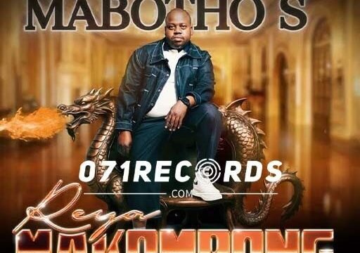 Reya Makompong - Mabotho feat Mikel Mike & Mabotho s@071records.com