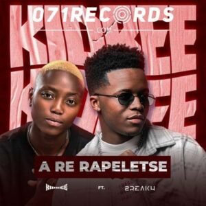 A Re Rapeletse - Kidbee Feat 2Break4@071records.com