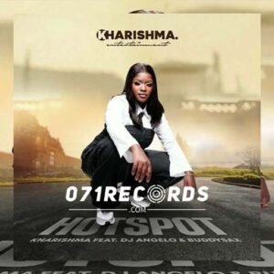 Hotspot - Kharishma ft Dj Angelo & Buddy Sax@071records.com