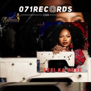 Sesi Ka Rose Album – Makhadzi@071records.com