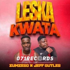 Leska Kwata - Master Betho Records & Zumzero Feat Jeff Butler@071records.com