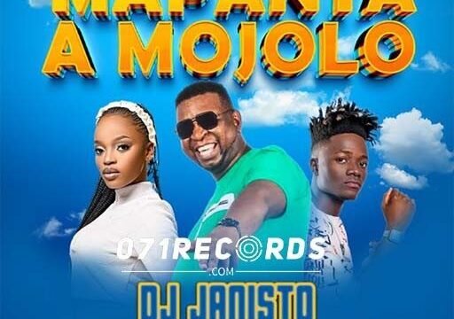 Mapanta A Mojolo - Dj Janisto ft Janesh & Mack Eaze@071records.com