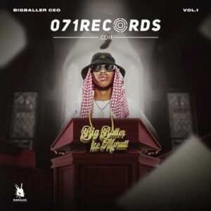 Mexico - BigBaller Ceo (Ke moruti)@071records.com