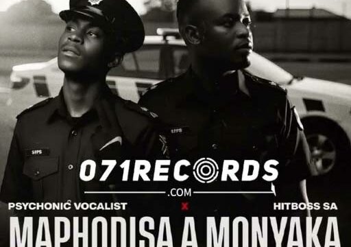 Maphodisa a Monyaka - Psychonic Vocalist & Hitboss SA Feat Hlogi SA@071records.com