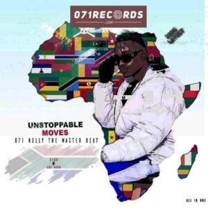 Unstoppable Moves - 071 Nelly the master beat@071records.com