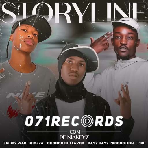 Storyline - De Niakeyz Ft Tribby Wa Di Bhozza,Chongo De Flavour,PSK & KayyKayy Production@071records.com