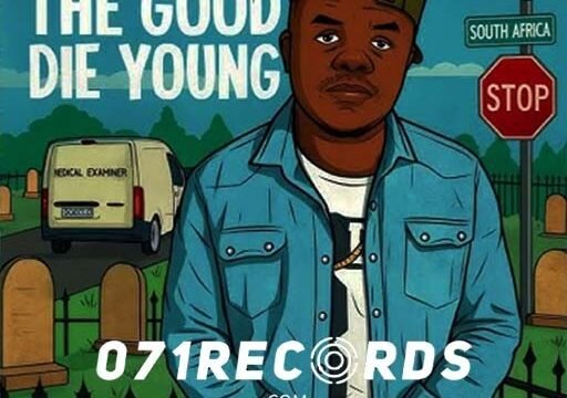 The Good Die Young - Fizzy SA & fizzy toofab@071records.com