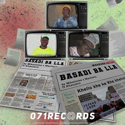 Basadi Ba lla - MikelMike & Macharly ft Khaozero@071records.com